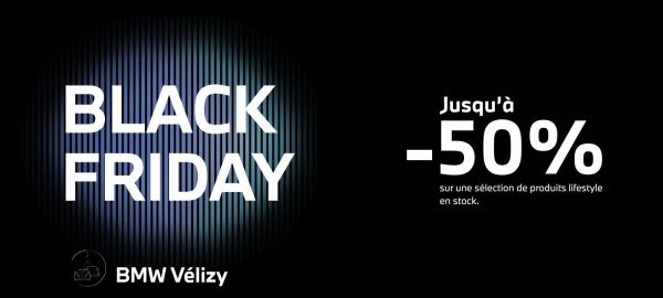BLACK FRIDAY BMW Vélizy : jusqu'à -50%